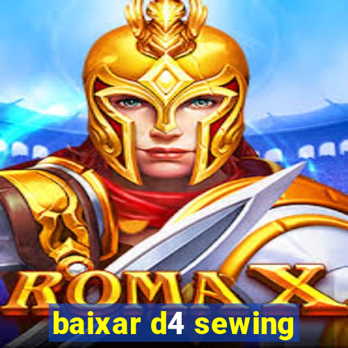 baixar d4 sewing